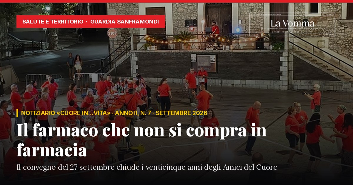 Il farmaco che non si compra in farmacia: gli Amici del Cuore prescrivono una passeggiata (e un convegno) copertina cuore in vita n7
